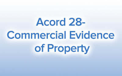 Acord 28- Commercial Evidence of Property