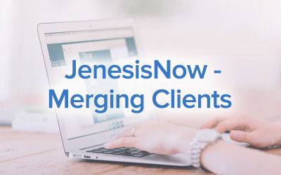 JenesisNow – Merging Clients