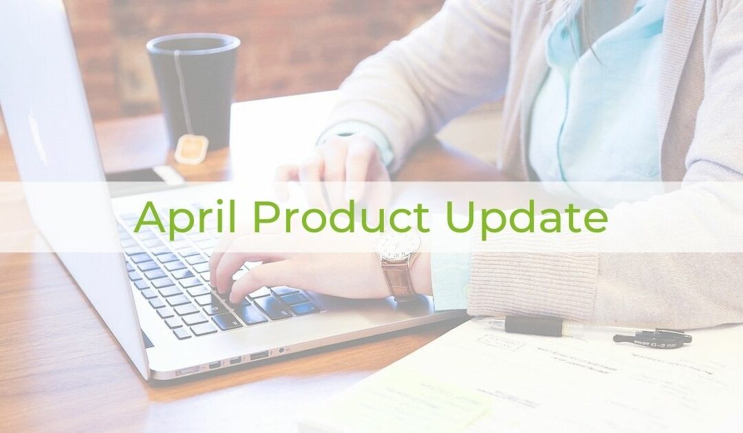 April Product Updates