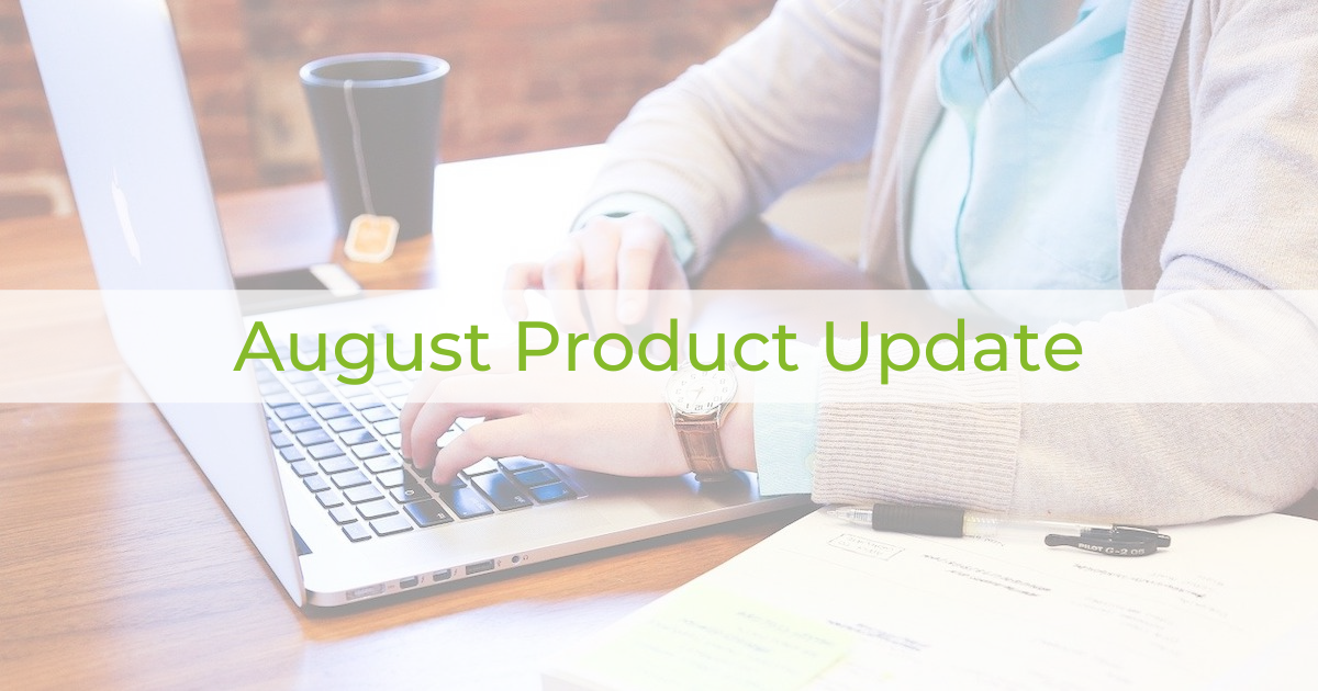a graphic displaying 'August Product Update'
