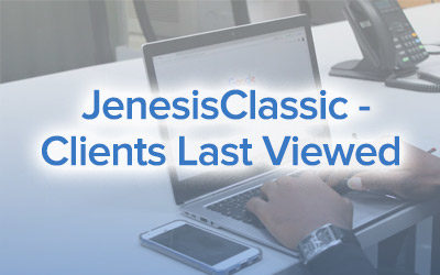 JenesisClassic – Clients Last Viewed